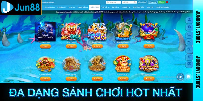 Đa dạng sảnh chơi hot nhất hiện nay