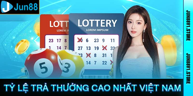 Jun88 có tỷ lệ trả thưởng cao nhất Việt Nam