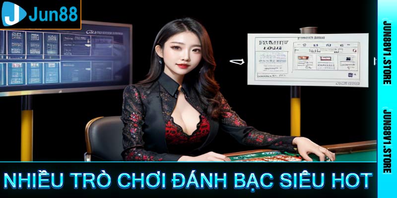 Nhiều trò chơi đánh bạc siêu hot