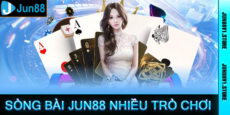 Sòng bài jun88 nhiều trò chơi cá cược hấp dẫn